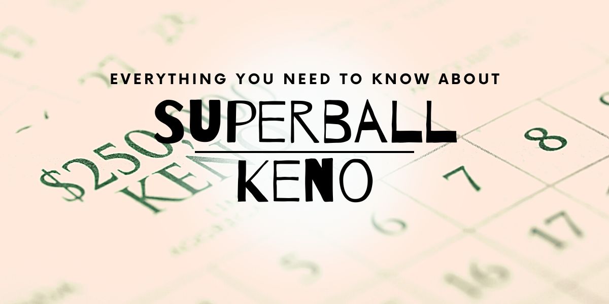 Superball Keno Superball Keno