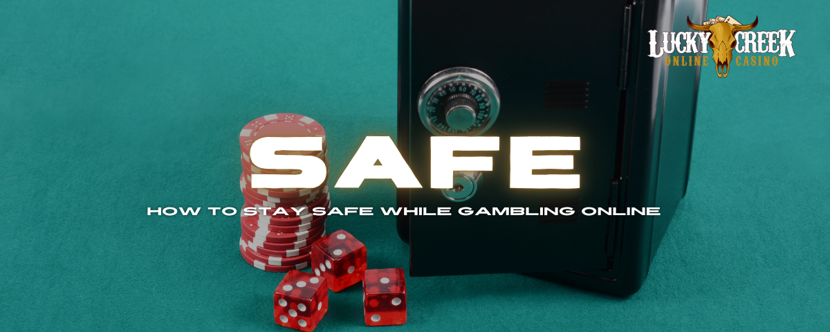 How to Stay Safe While Gambling Online How to Stay Safe While Gambling Online