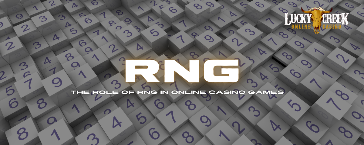 The Role of RNG in Online Casino Games at Lucky Creek Casino