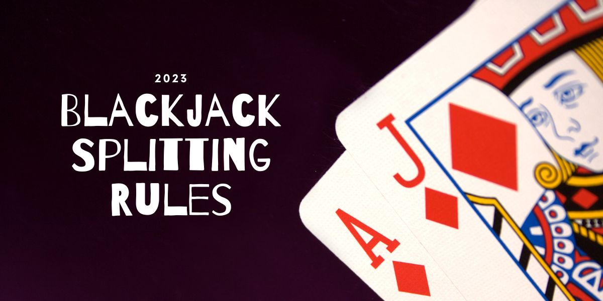 blackjack splitting rules explained