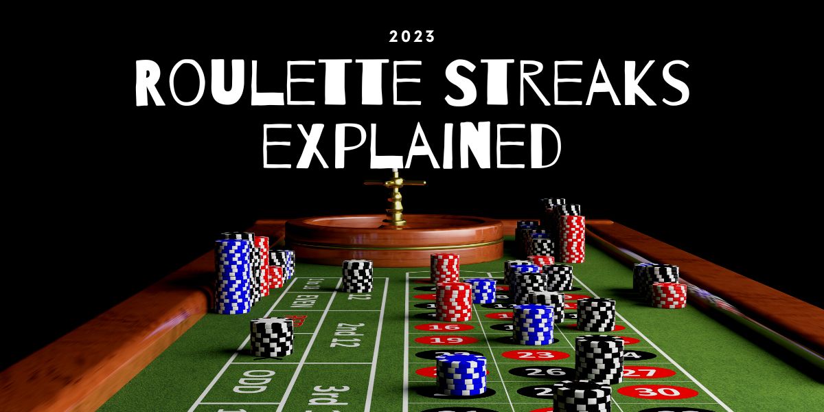 roulette streaks explained